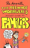 Teenage Worrier Guide to Families